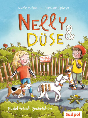 cover image of Nelly & Düse--Pudel frisch gestrichen